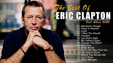 eric clapton greatest hits youtube|eric clapton best songs youtube.